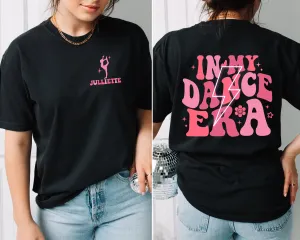 Custom Front Back In My Dance Era Shirt/ Comfort Colors or Bella Canvas