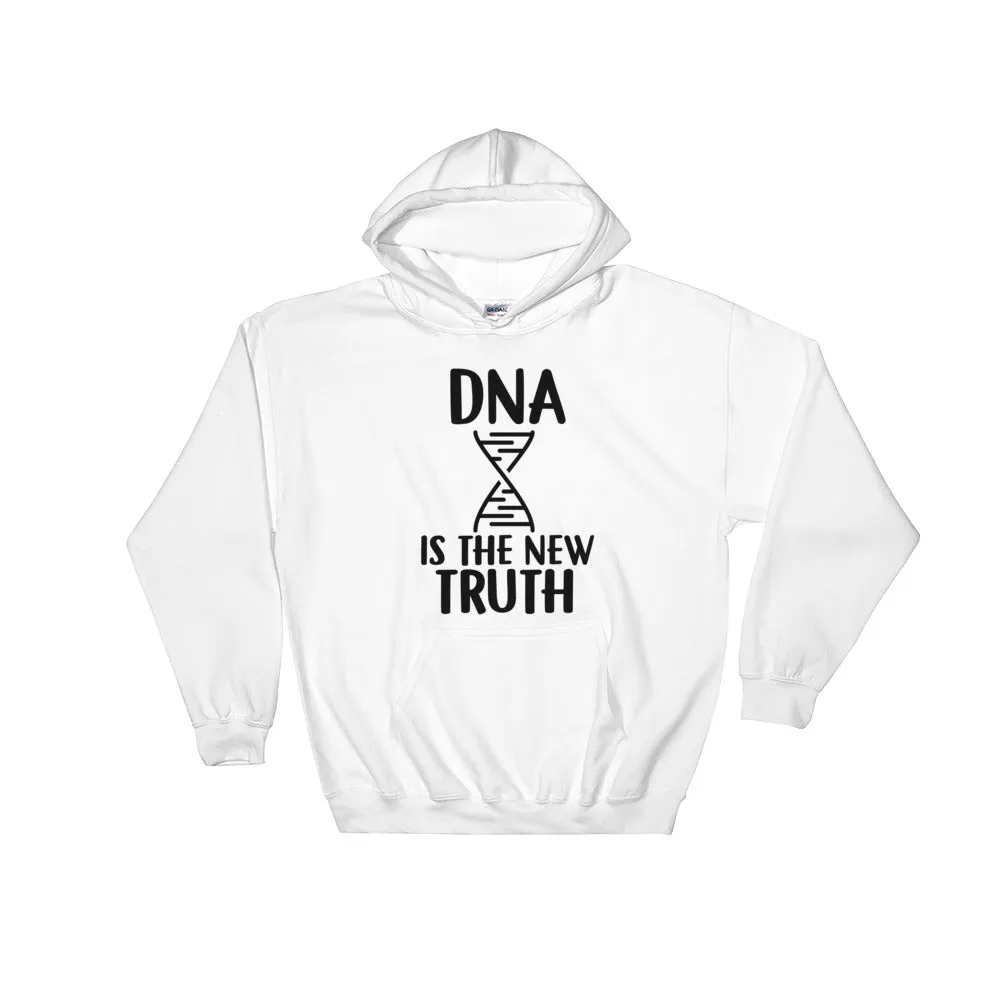 DNA IS THE NEW TRUTH Hooded Sweatshirt