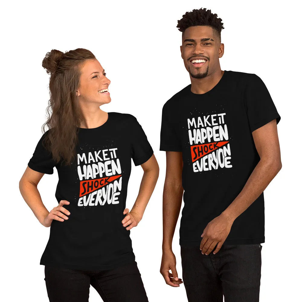 Make It Happen shock Everyone Motivation