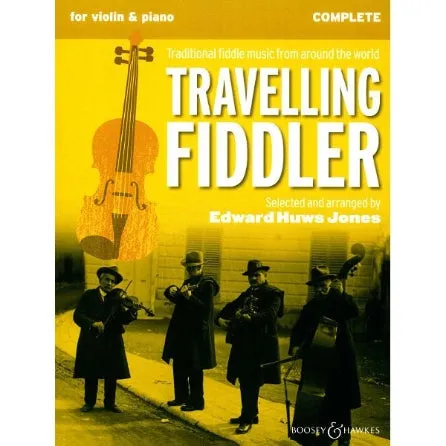 Travelling Fiddler - Traditional Fiddle Music from Around the World (Complete Edition for Violin (2) and Piano, Guitar, Ad Lib)