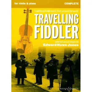 Travelling Fiddler - Traditional Fiddle Music from Around the World (Complete Edition for Violin (2) and Piano, Guitar, Ad Lib)