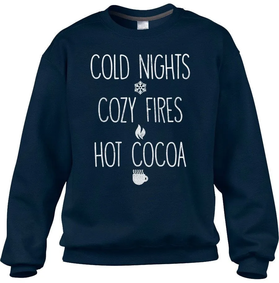 Unisex Cold Nights Cozy Fires Hot Cocoa Sweatshirt