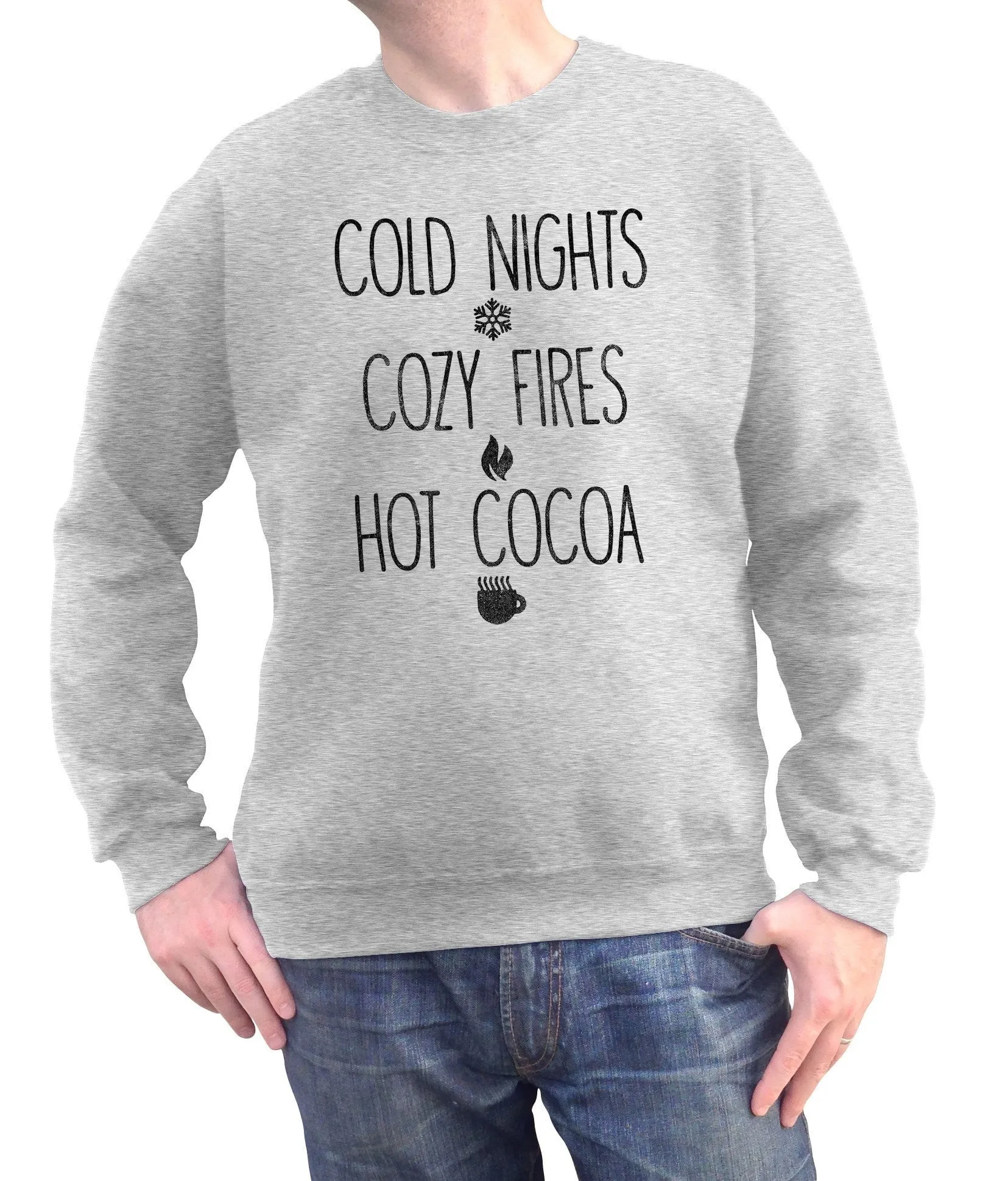 Unisex Cold Nights Cozy Fires Hot Cocoa Sweatshirt